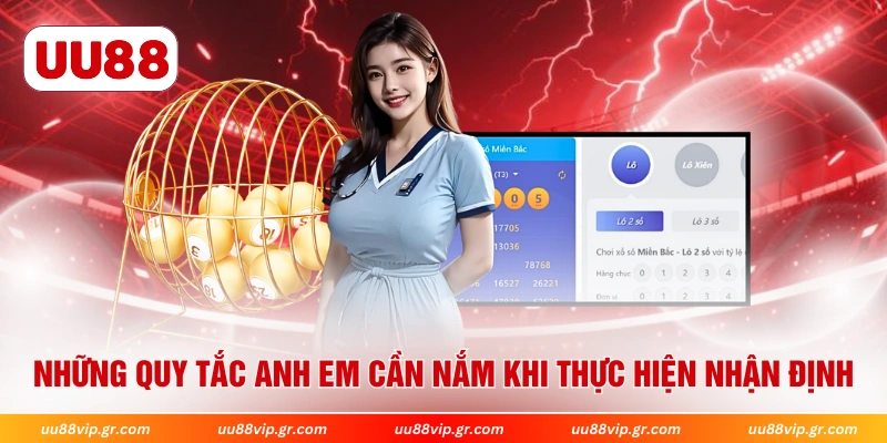 Những quy tắc anh em cần nắm khi thực hiện nhận định 