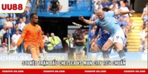 Soi kèo trận đấu Chelsea vs Man City 12/4 chuẩn