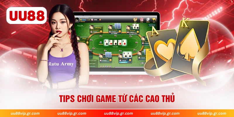 Tips chơi game từ các cao thủ